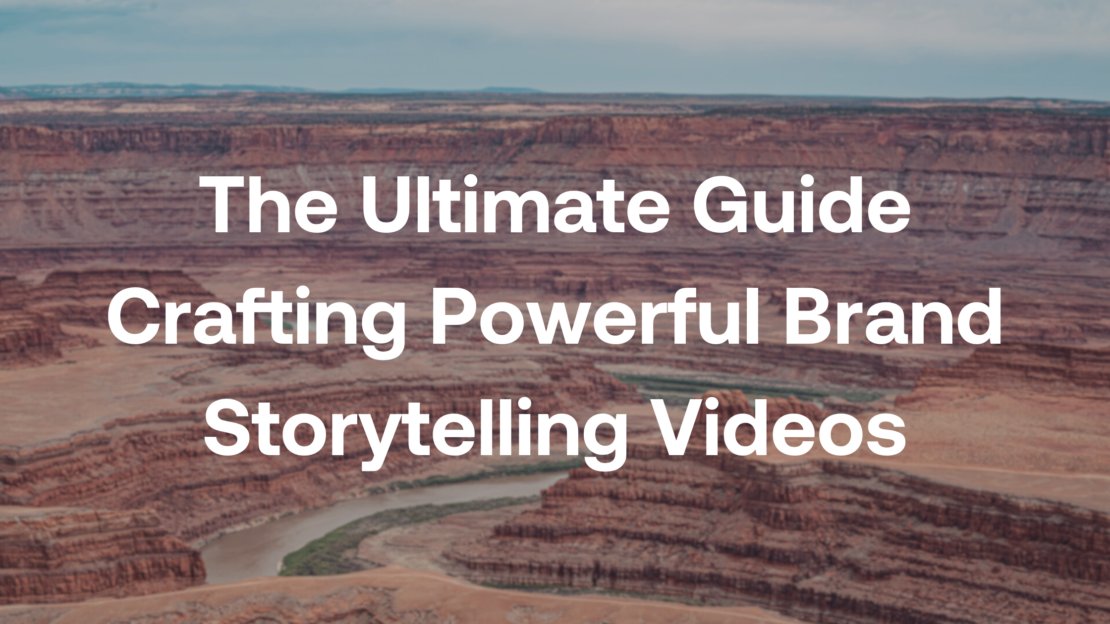 Crafting Powerful Brand Story Videos: Chapter 1